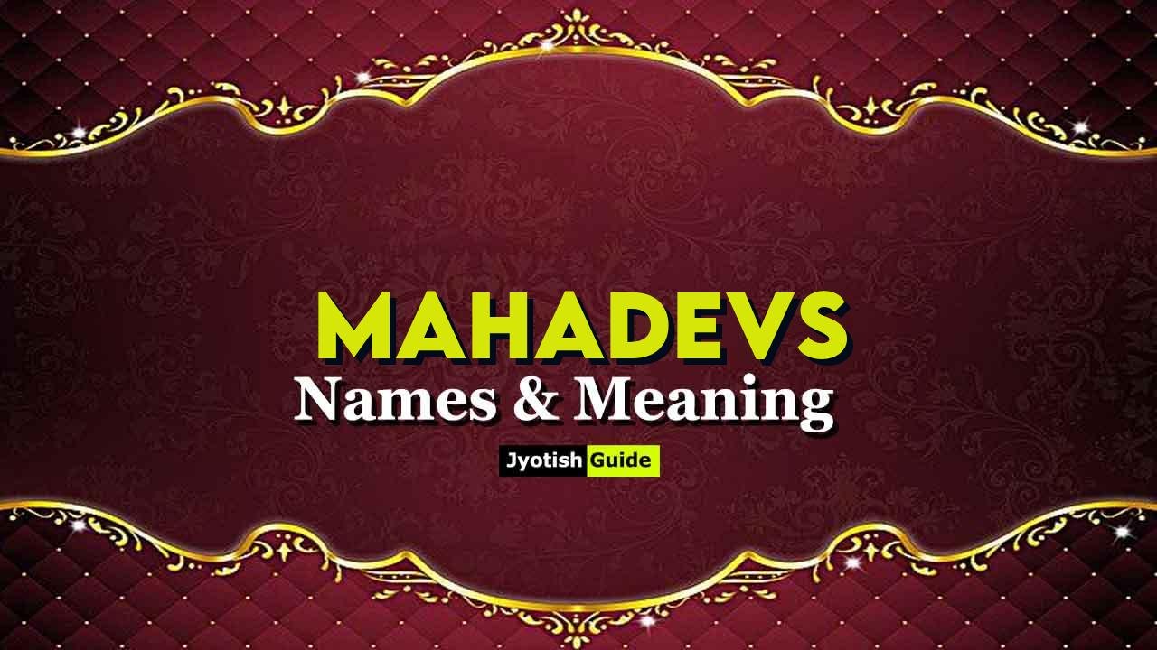 mahadevs name meaning