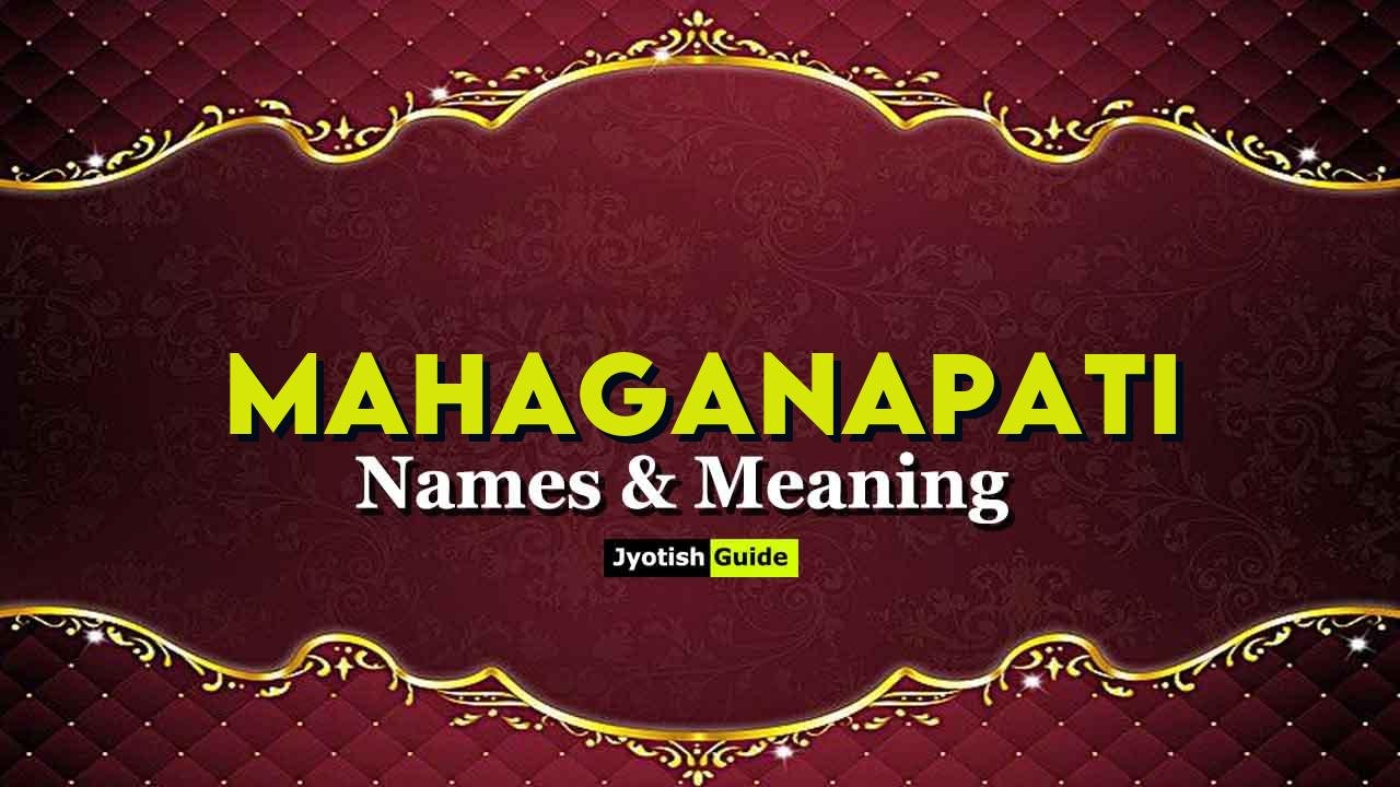 mahaganapati name meaning