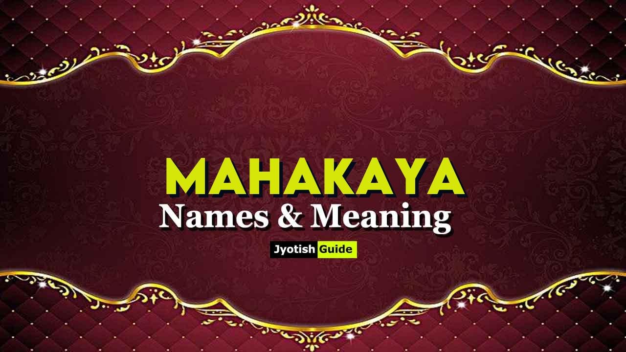 mahakaya name meaning