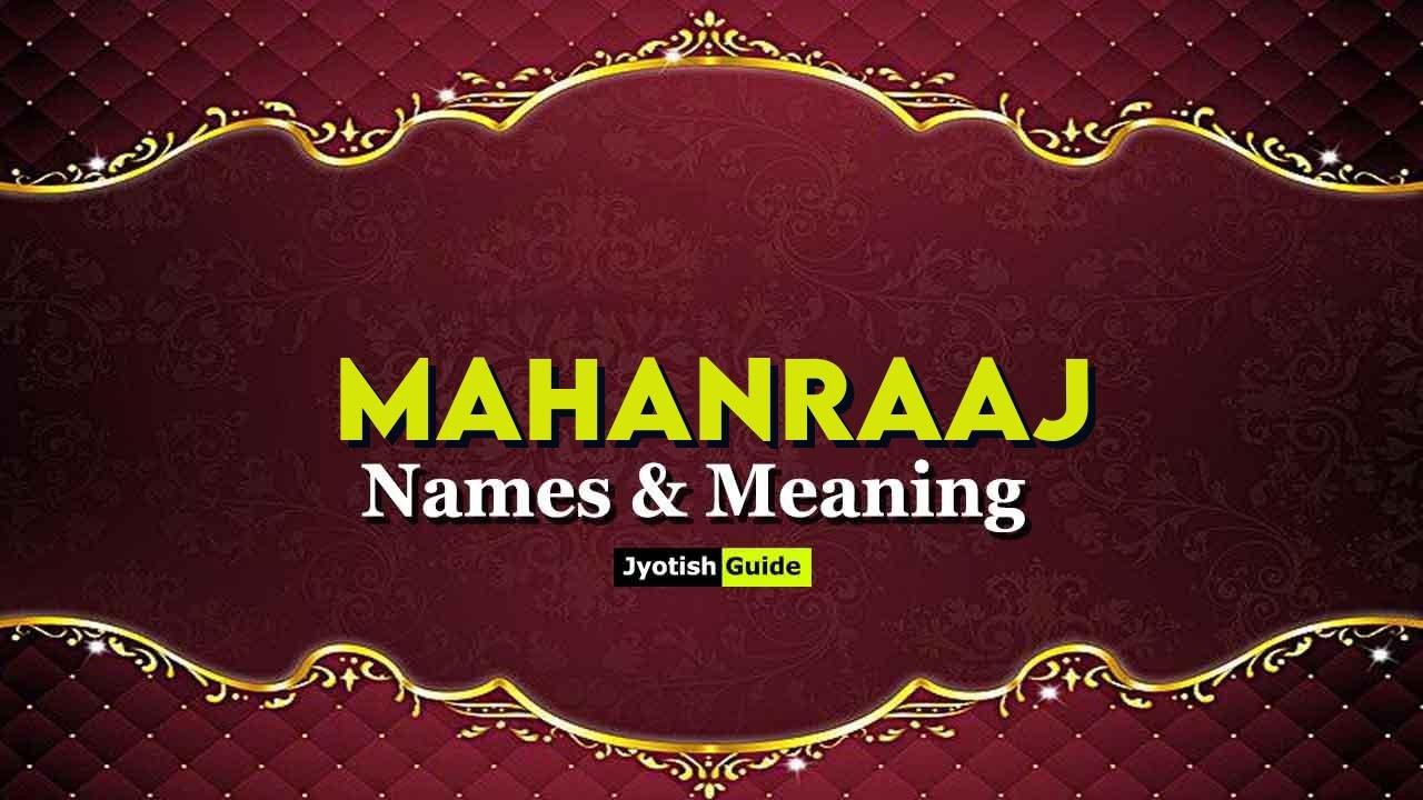 mahanraaj name meaning