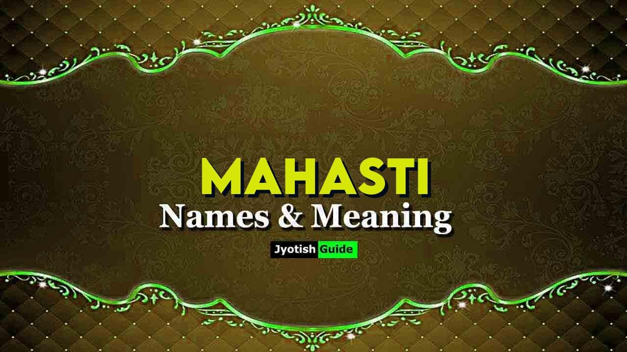 mahasti name meaning