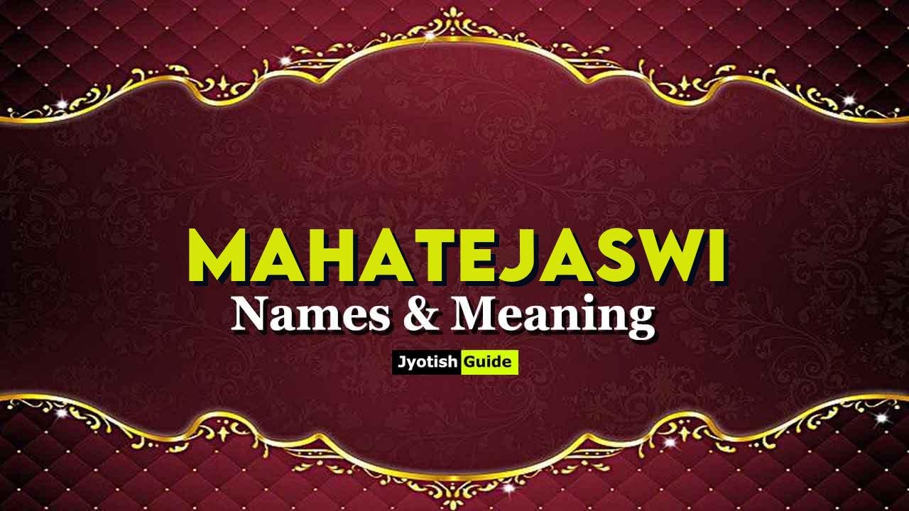mahatejaswi name meaning