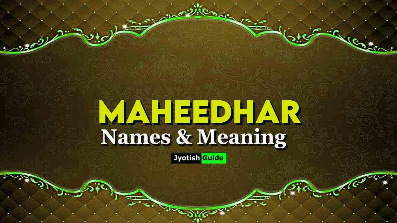 maheedhar name meaning
