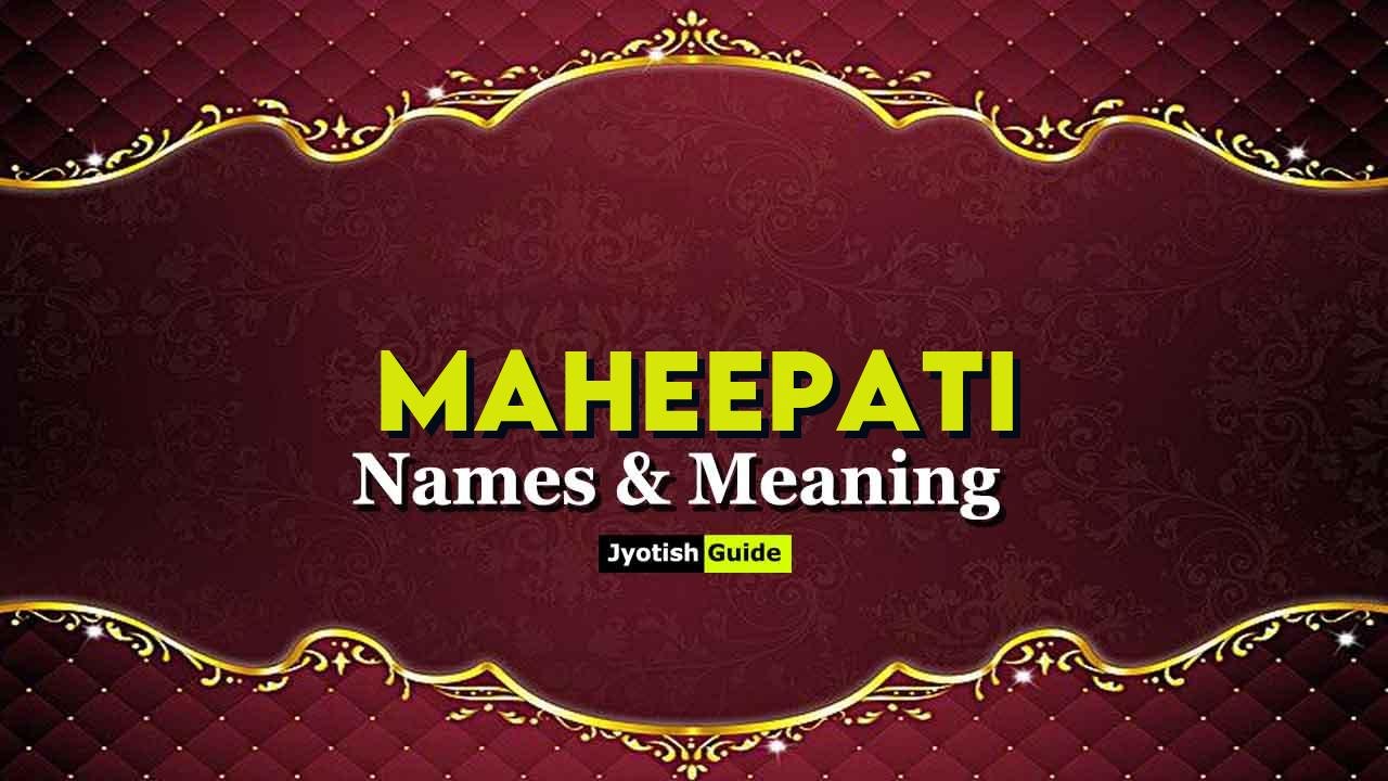 maheepati name meaning