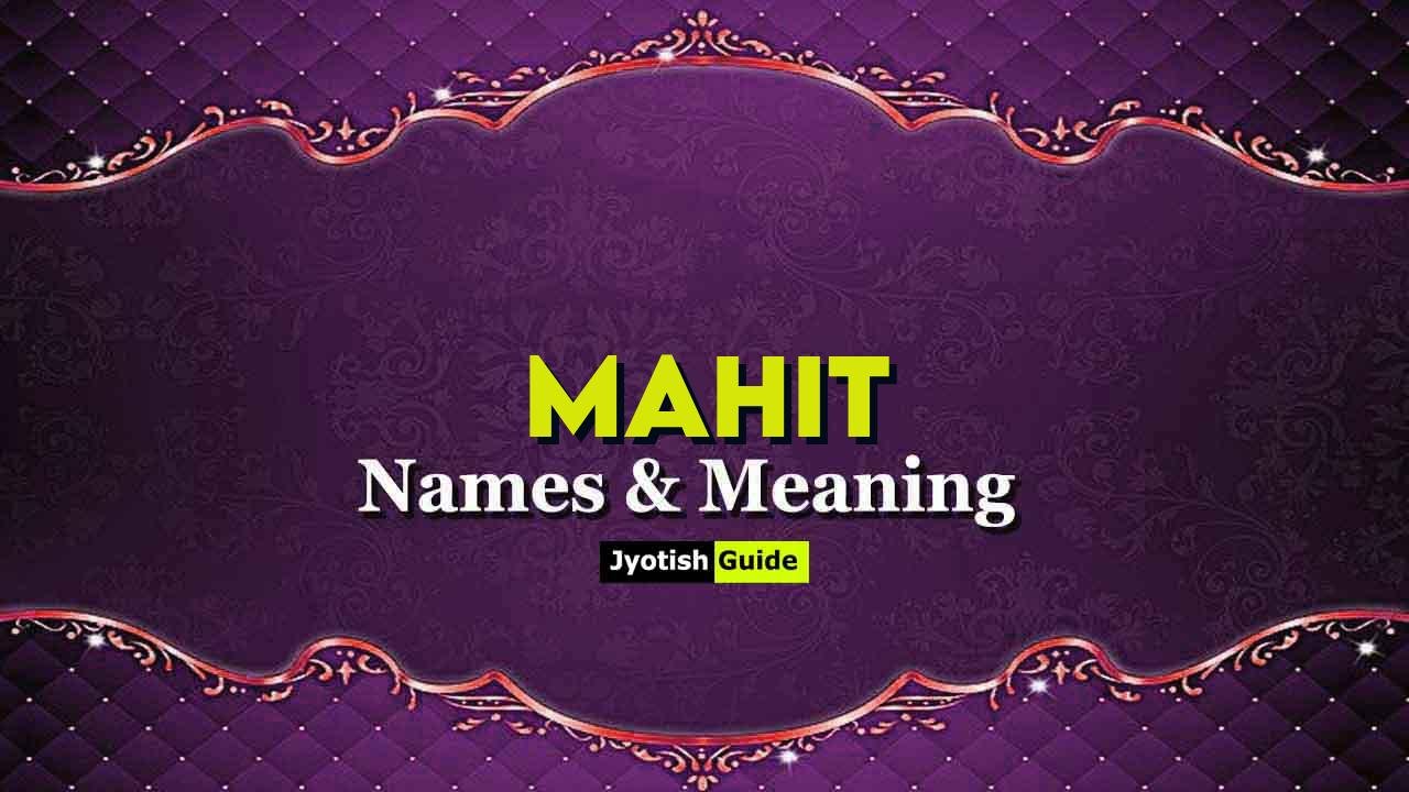 mahit name meaning