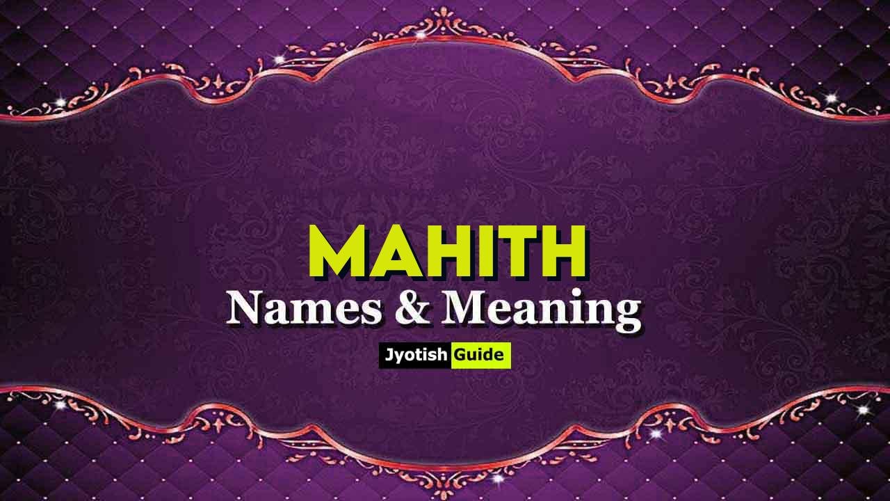 mahith name meaning