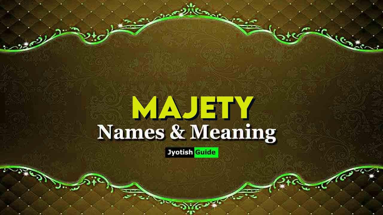 majety name meaning