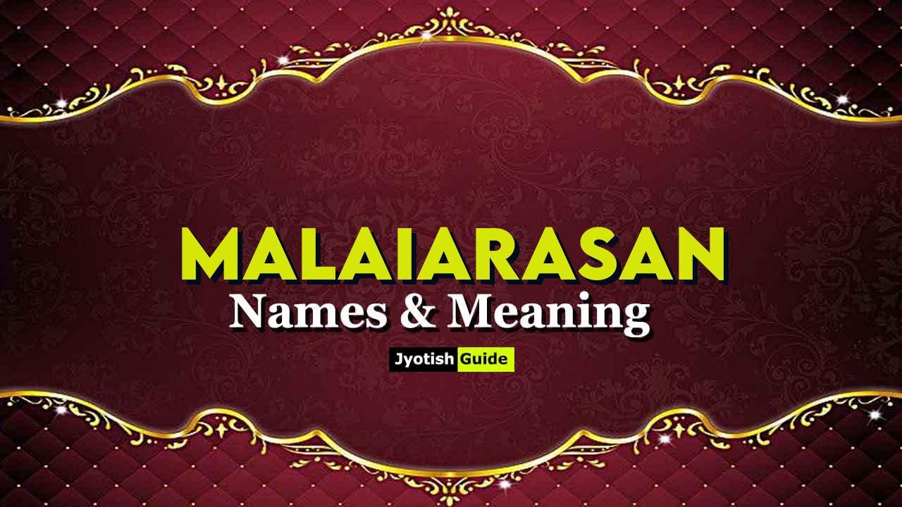 malaiarasan name meaning
