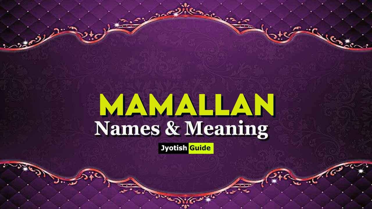 mamallan name meaning