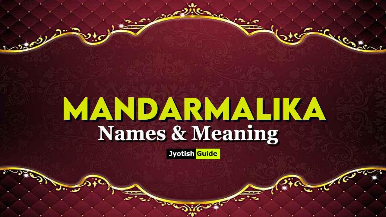mandarmalika name meaning