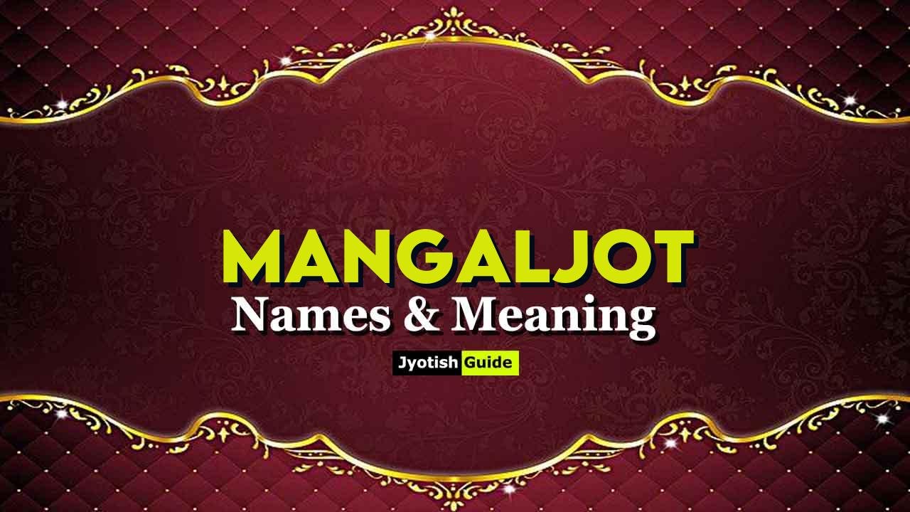mangaljot name meaning