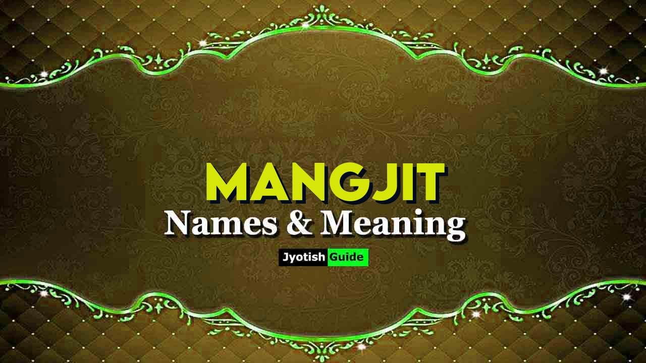 mangjit name meaning