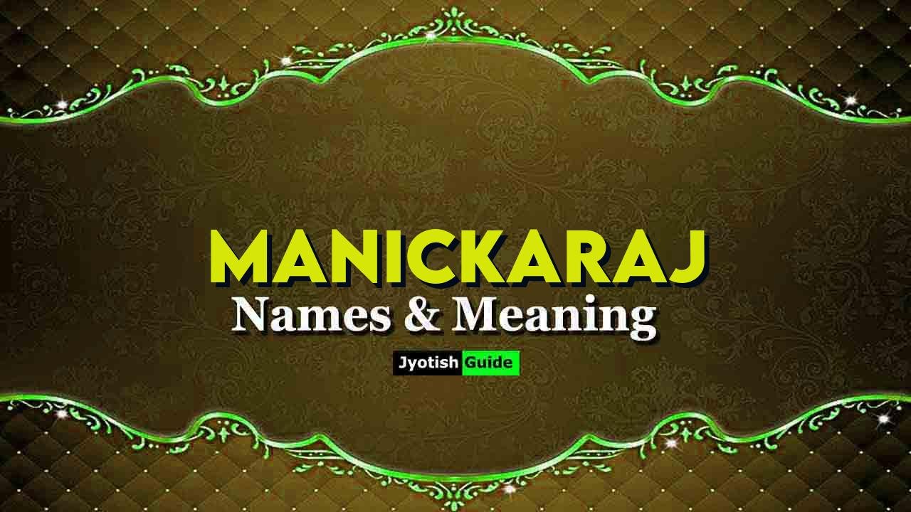 manickaraj name meaning