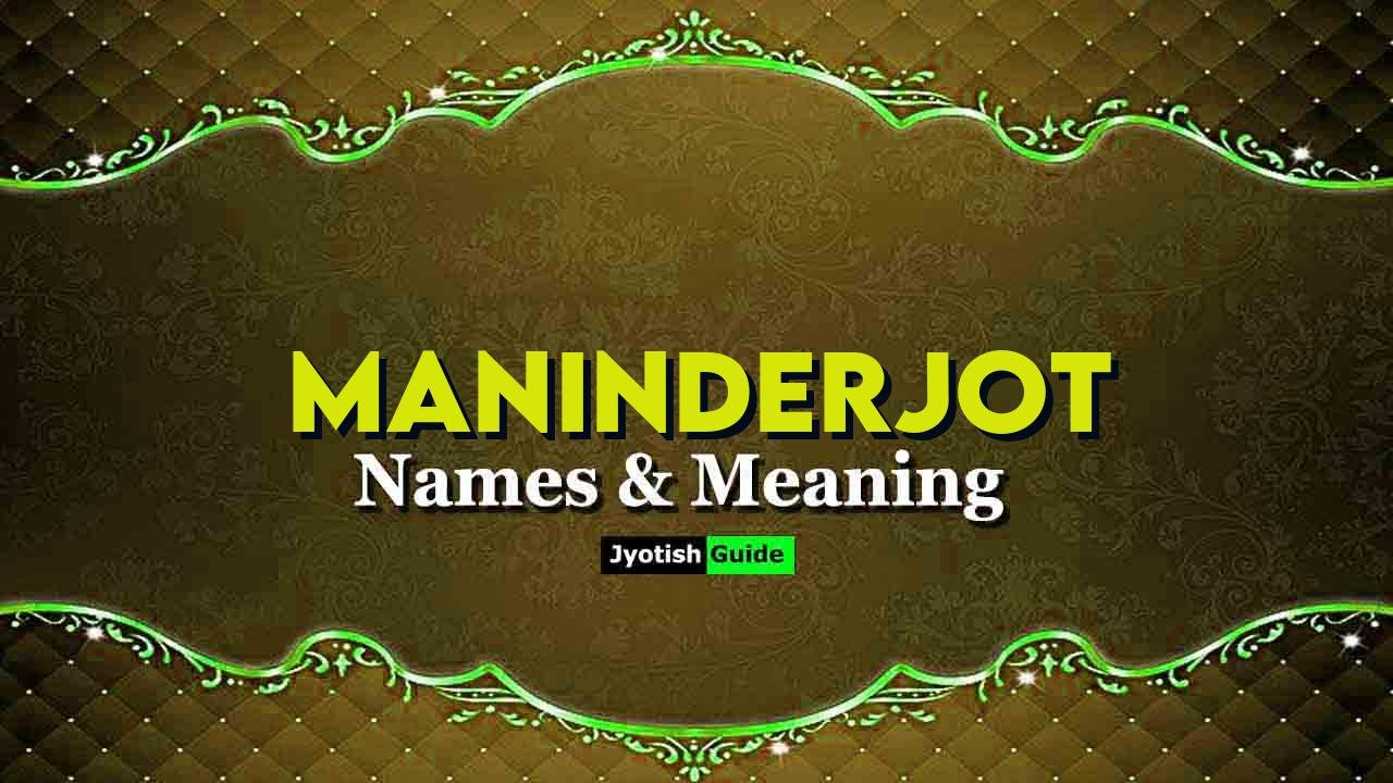 maninderjot name meaning