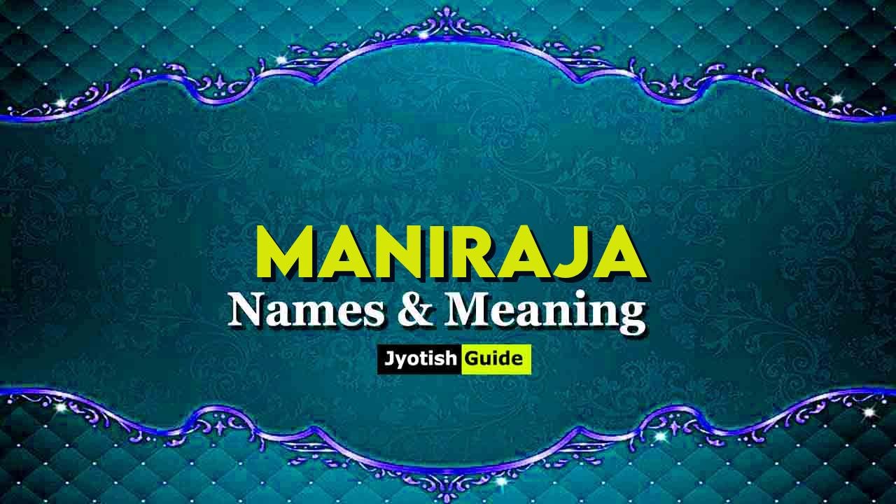 maniraja name meaning