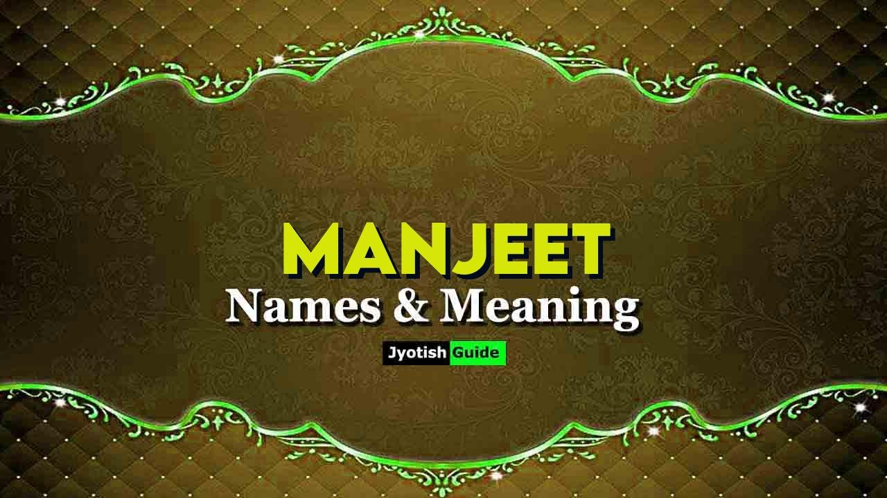 manjeet name meaning