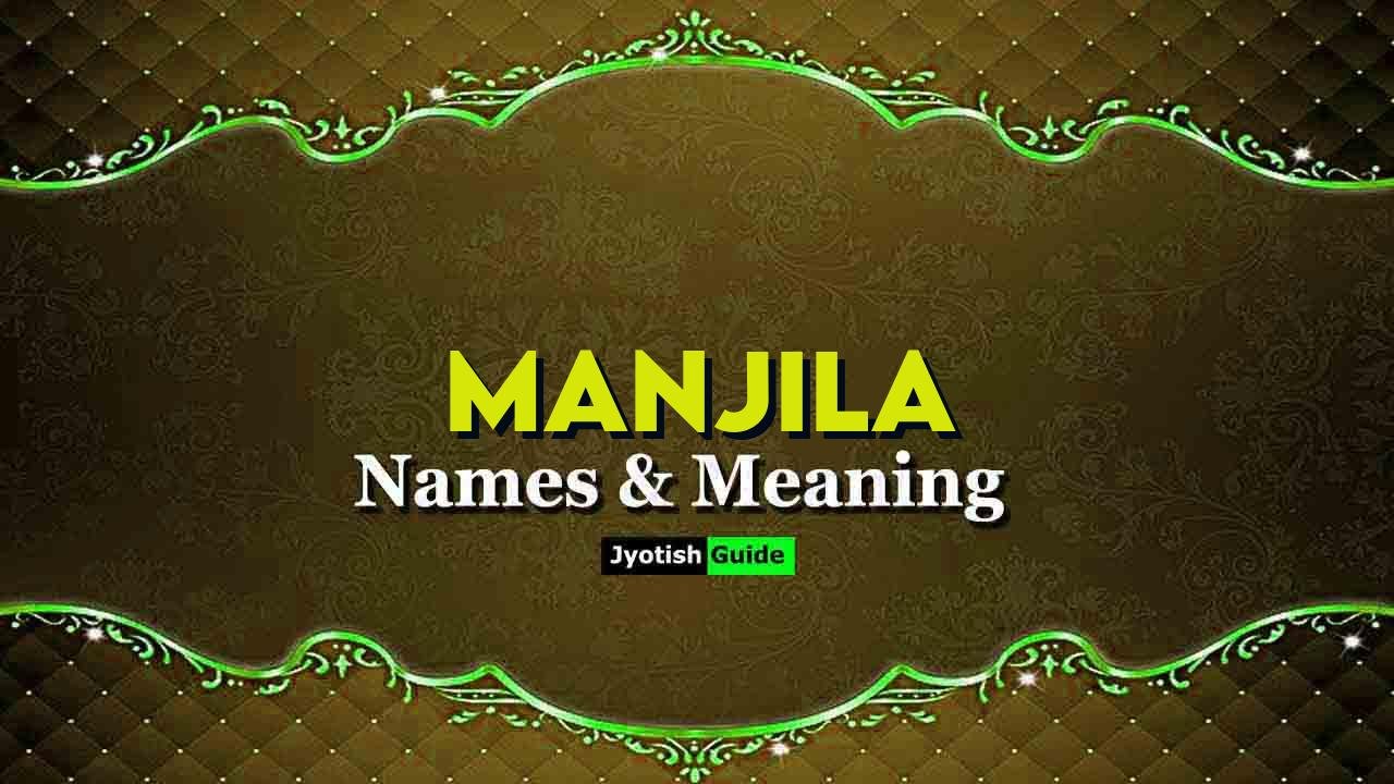 manjila name meaning
