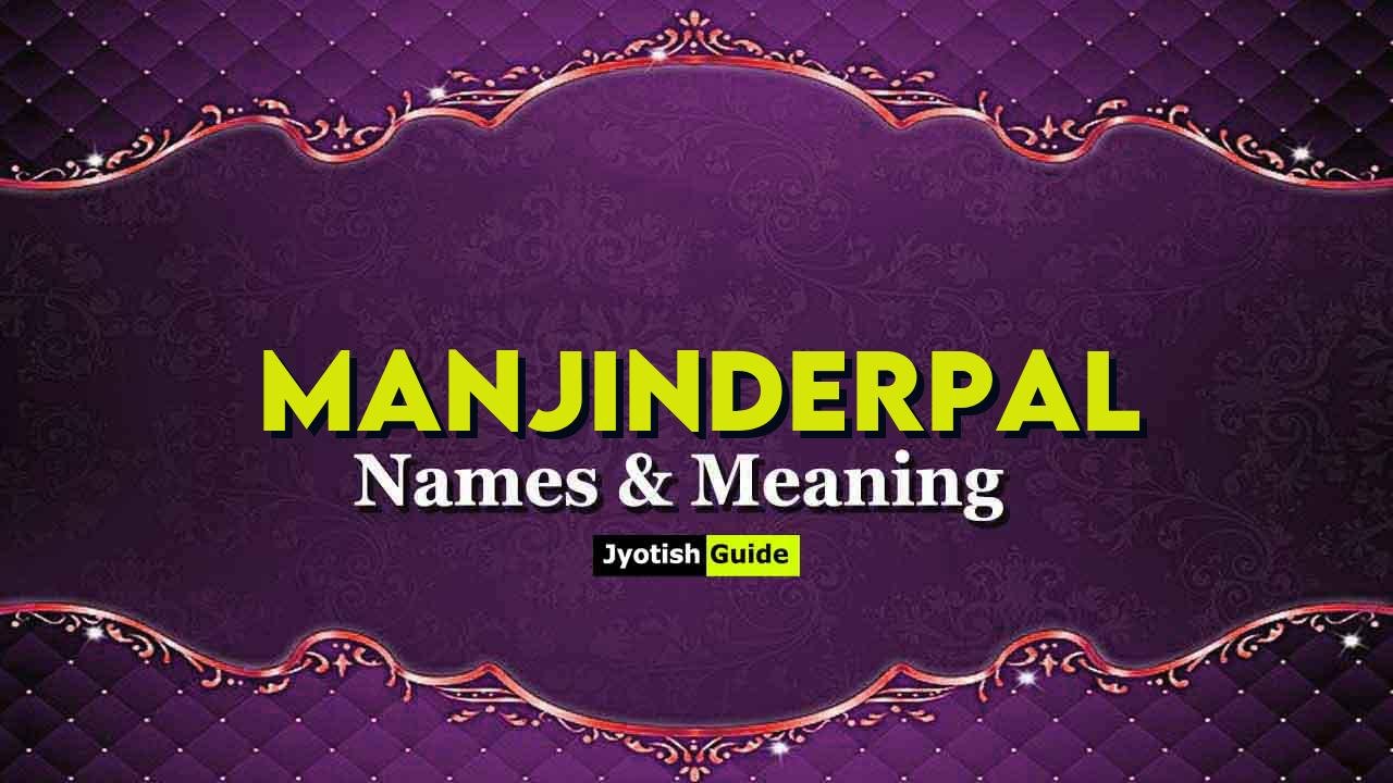 manjinderpal name meaning