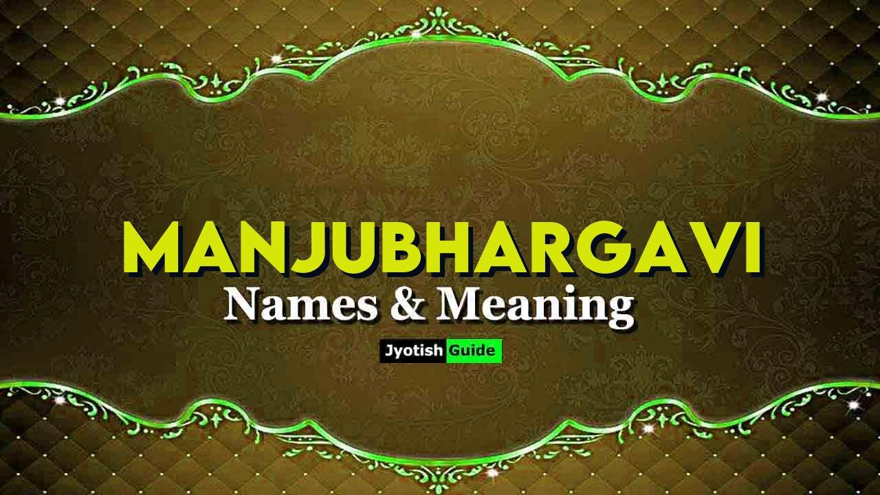 manjubhargavi name meaning