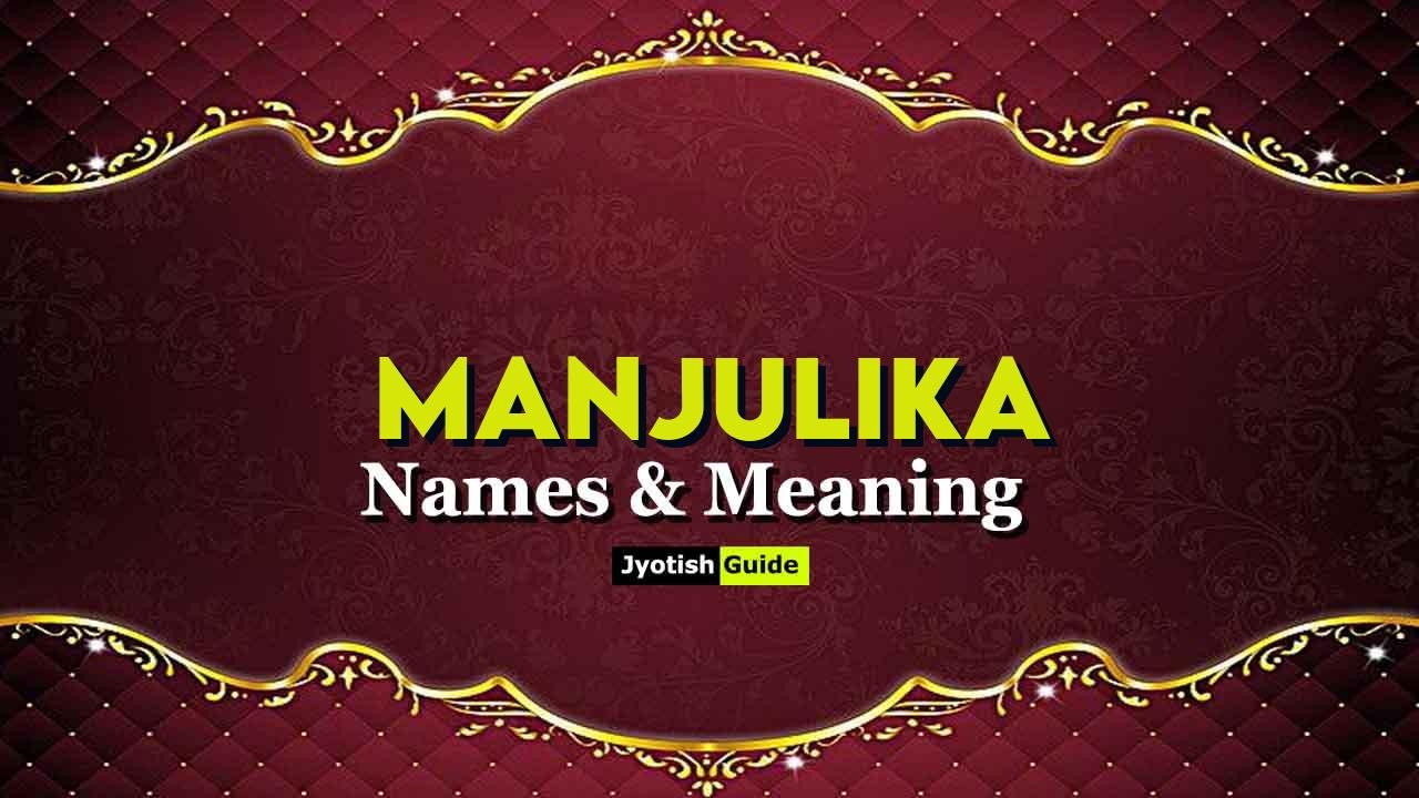 manjulika name meaning