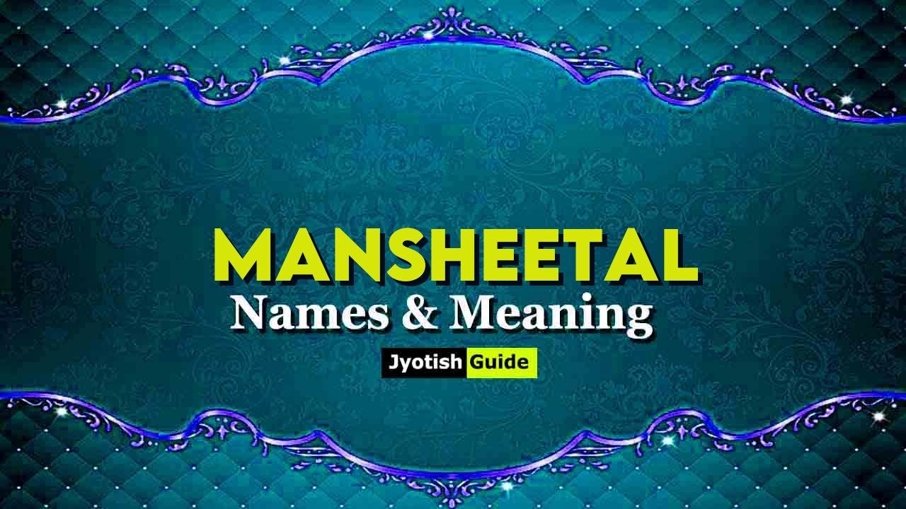 mansheetal name meaning