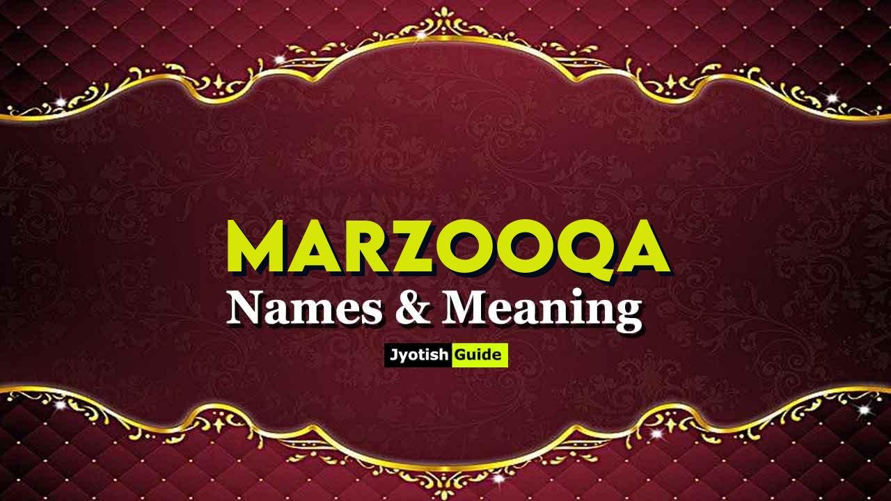 marzooqa name meaning