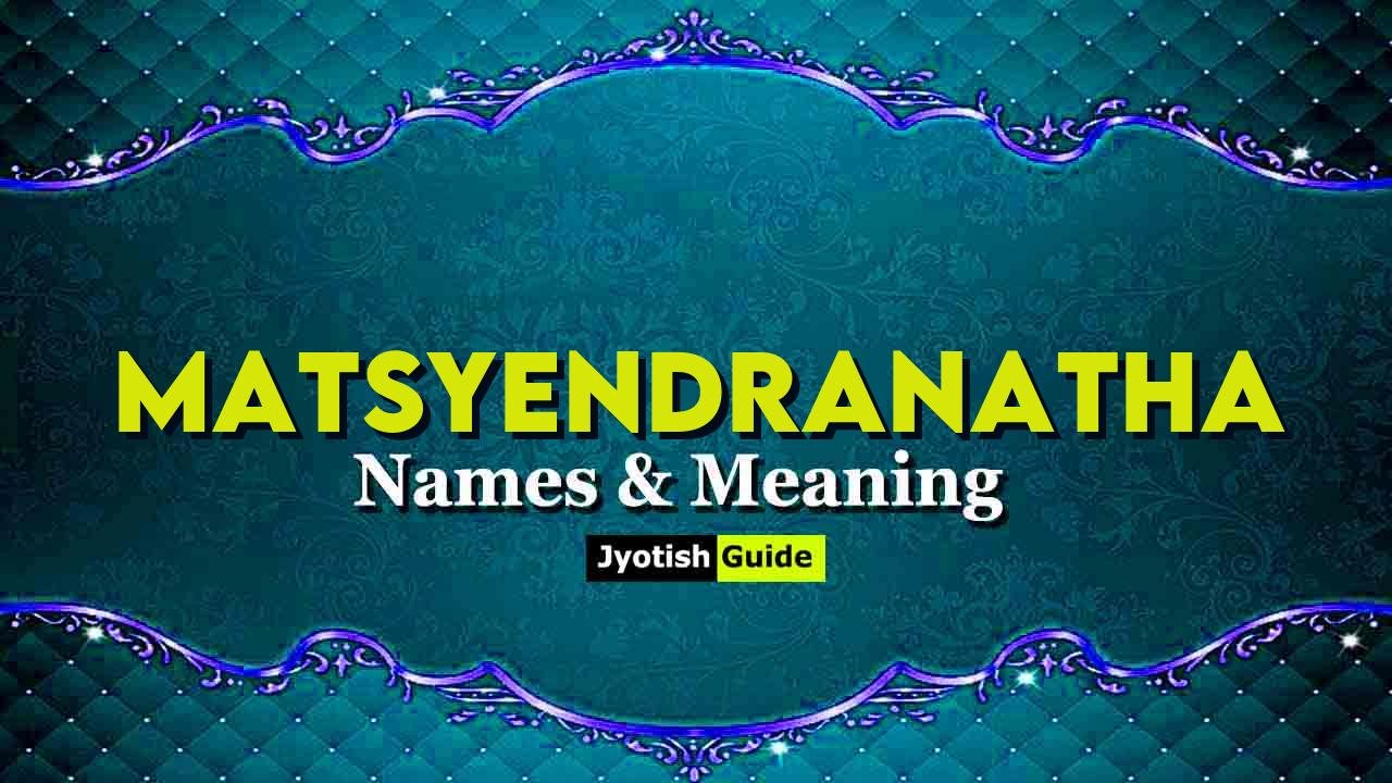 matsyendranatha name meaning