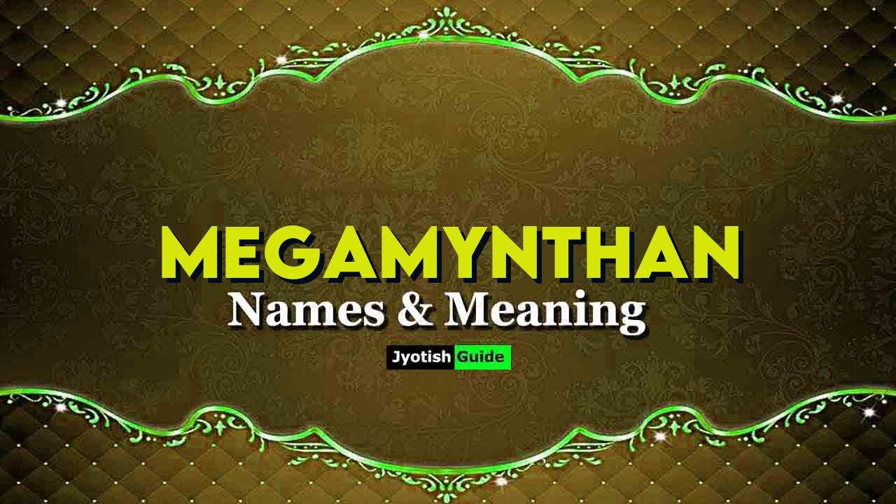 megamynthan name meaning