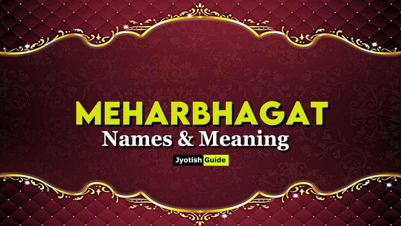 meharbhagat name meaning