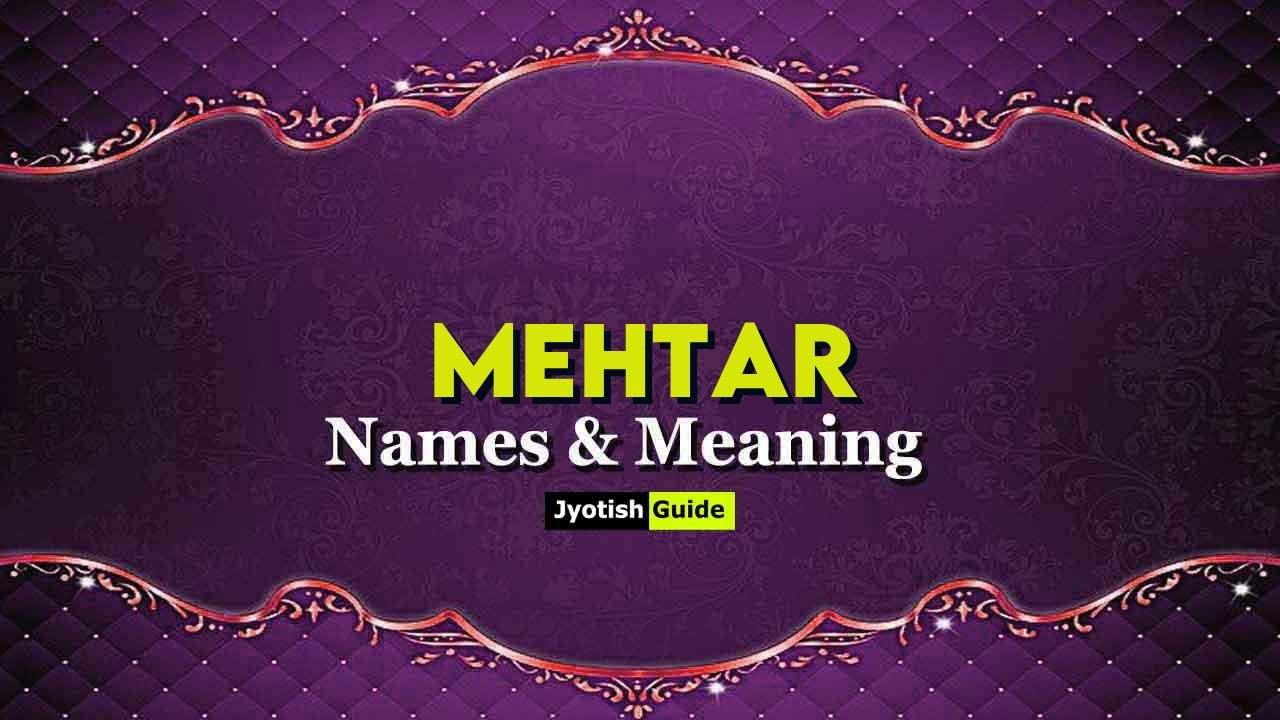 mehtar name meaning