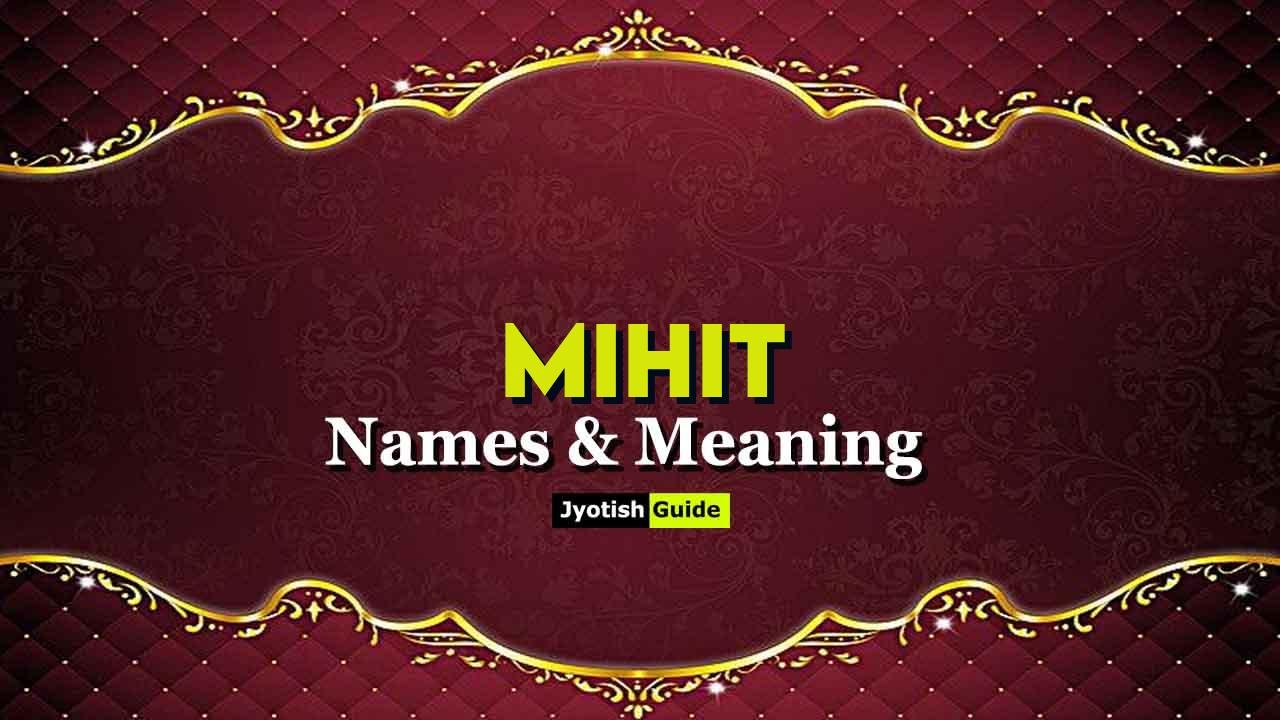 mihit name meaning