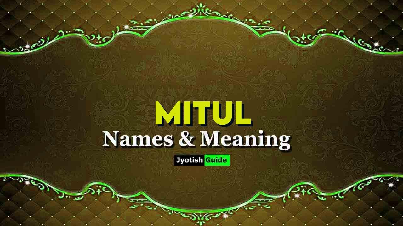 mitul name meaning