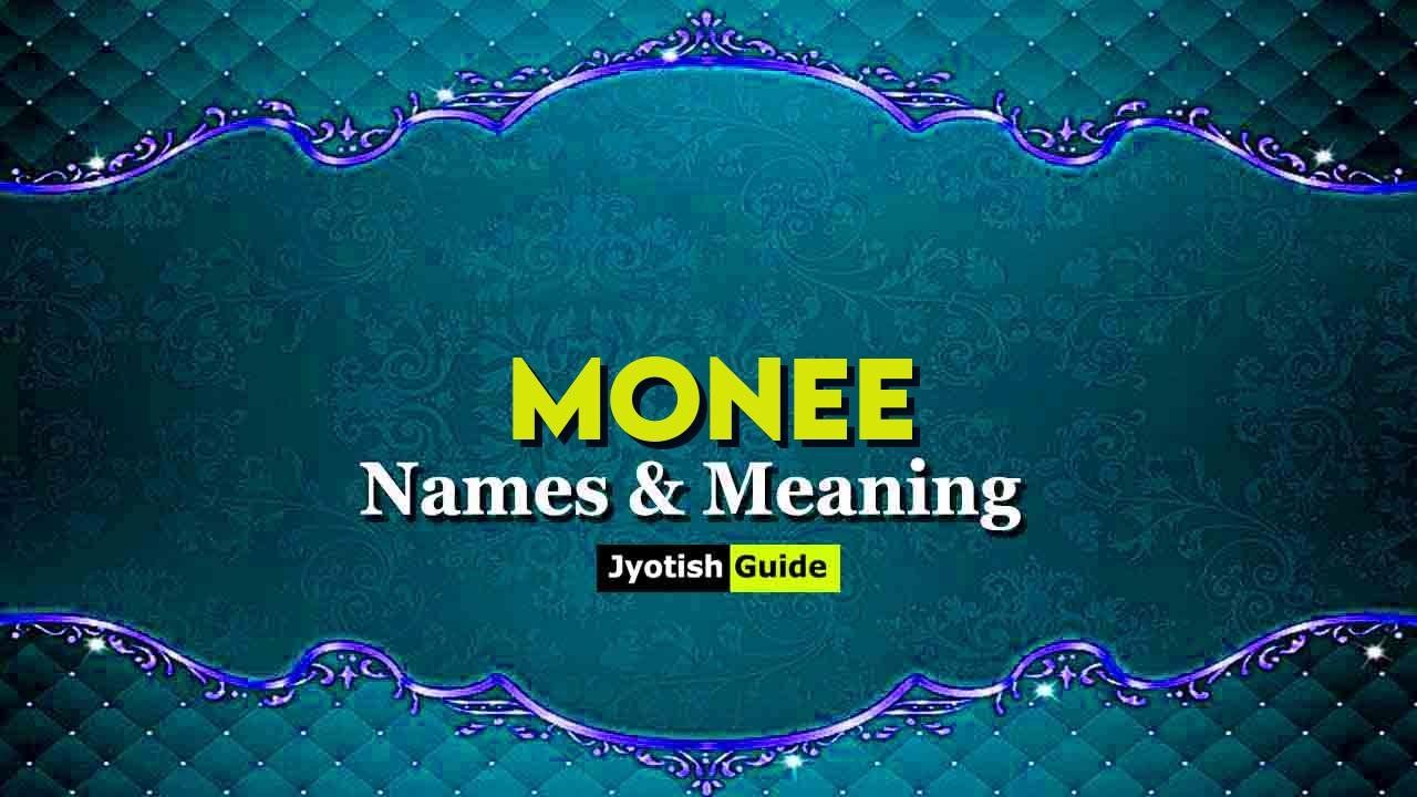 monee name meaning