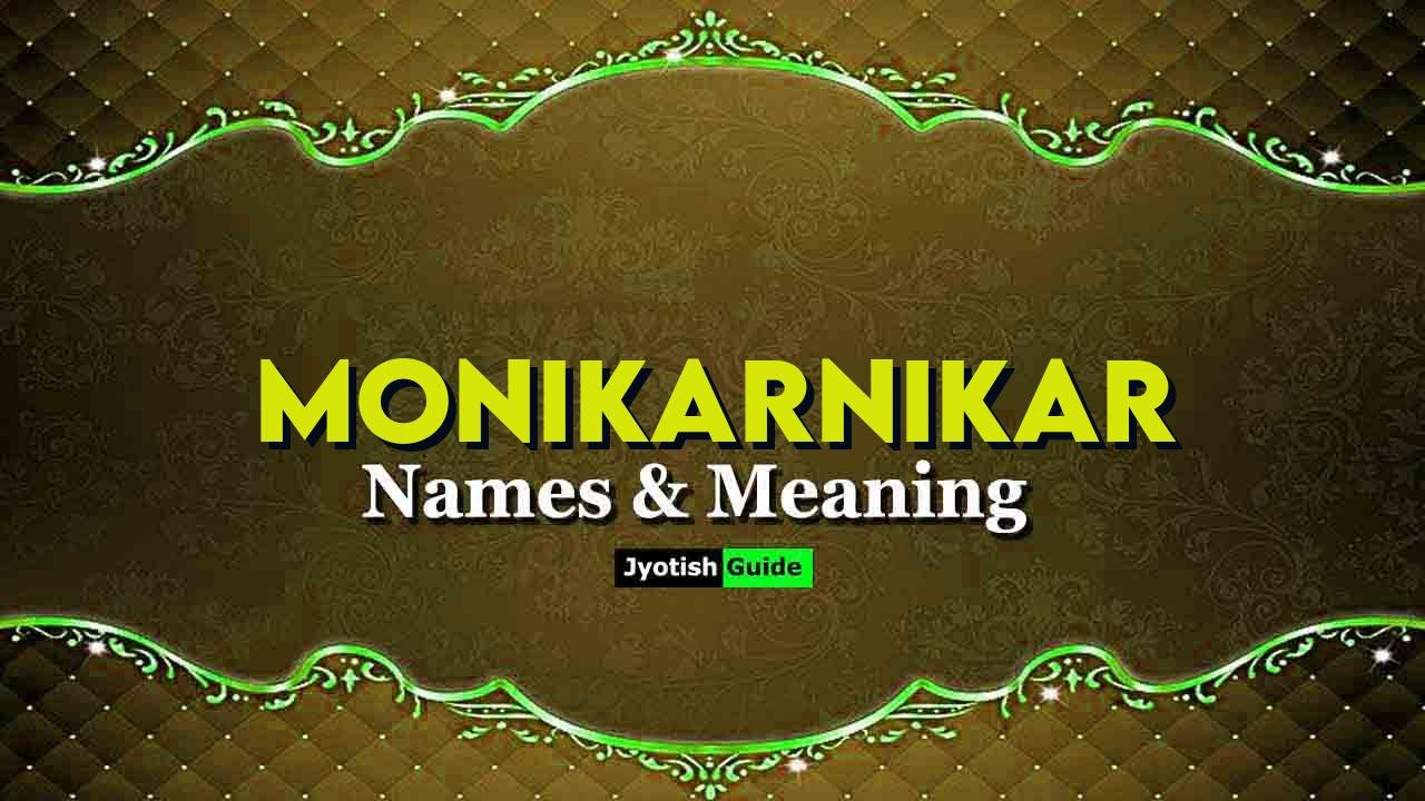 monikarnikar name meaning