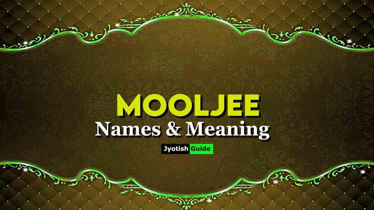 mooljee name meaning