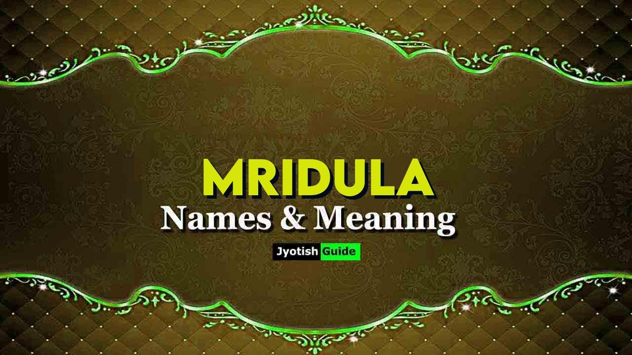 mridula name meaning
