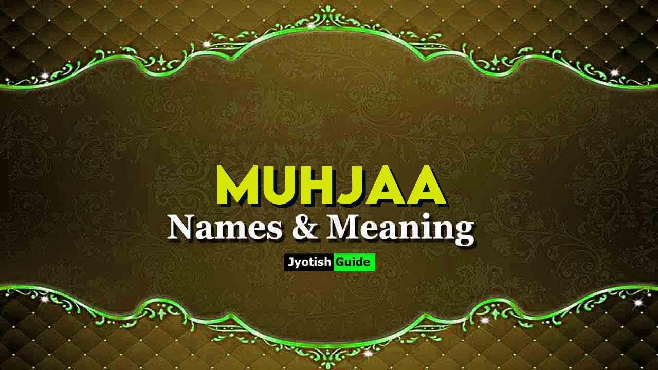 muhjaa name meaning