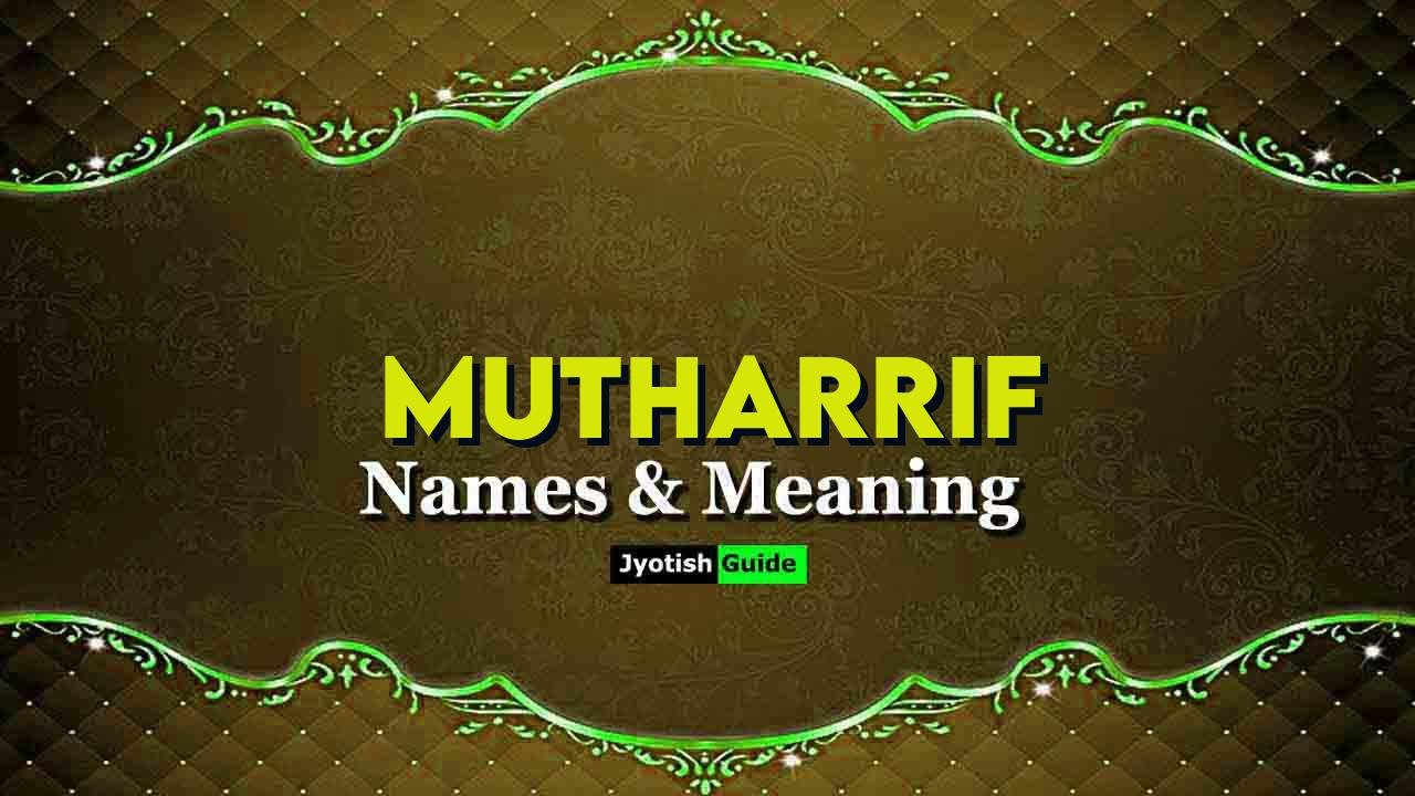 mutharrif name meaning