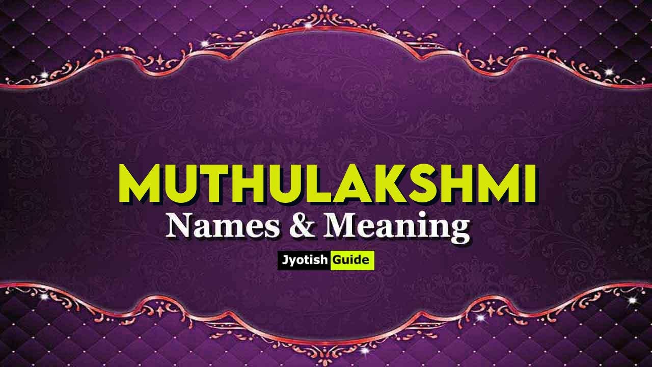 muthulakshmi name meaning