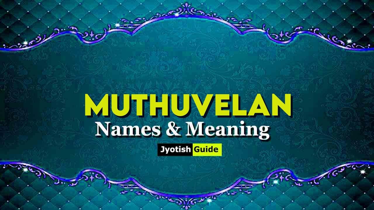 muthuvelan name meaning