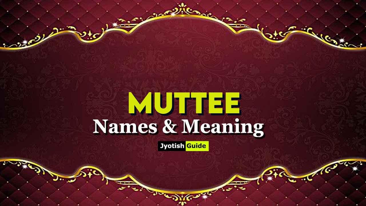 muttee name meaning