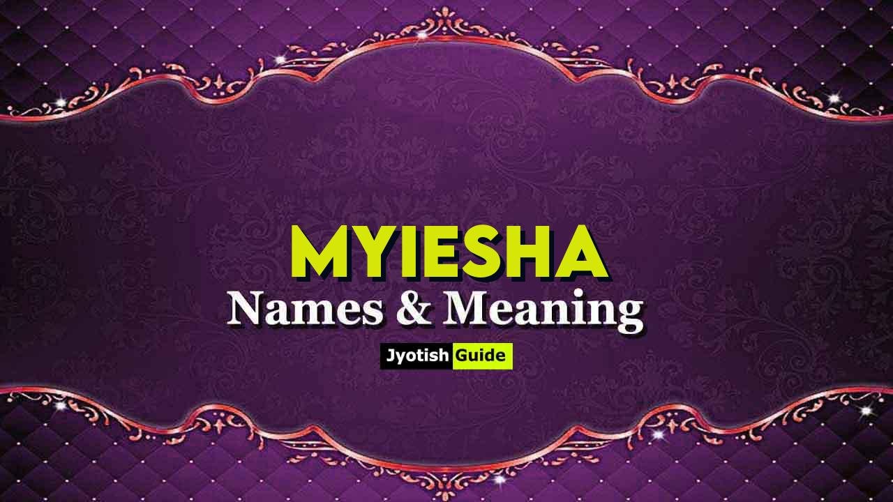 myiesha name meaning
