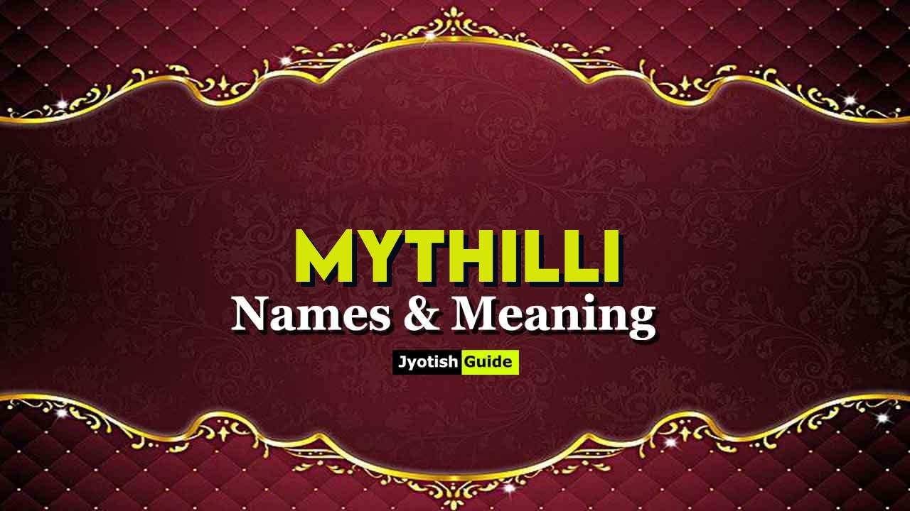 mythilli name meaning