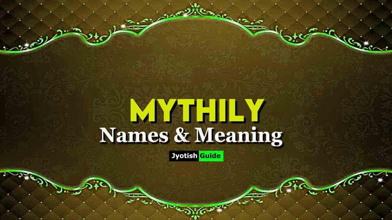 mythily name meaning