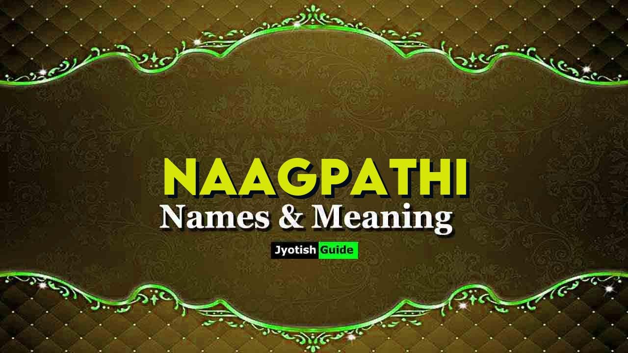 naagpathi name meaning