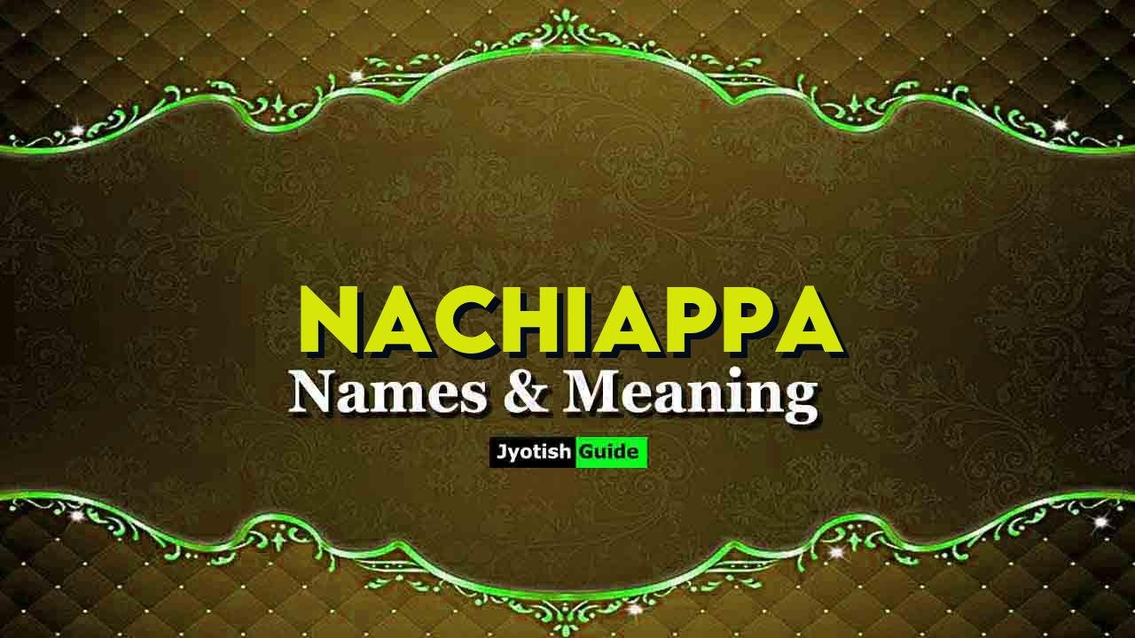 nachiappa name meaning
