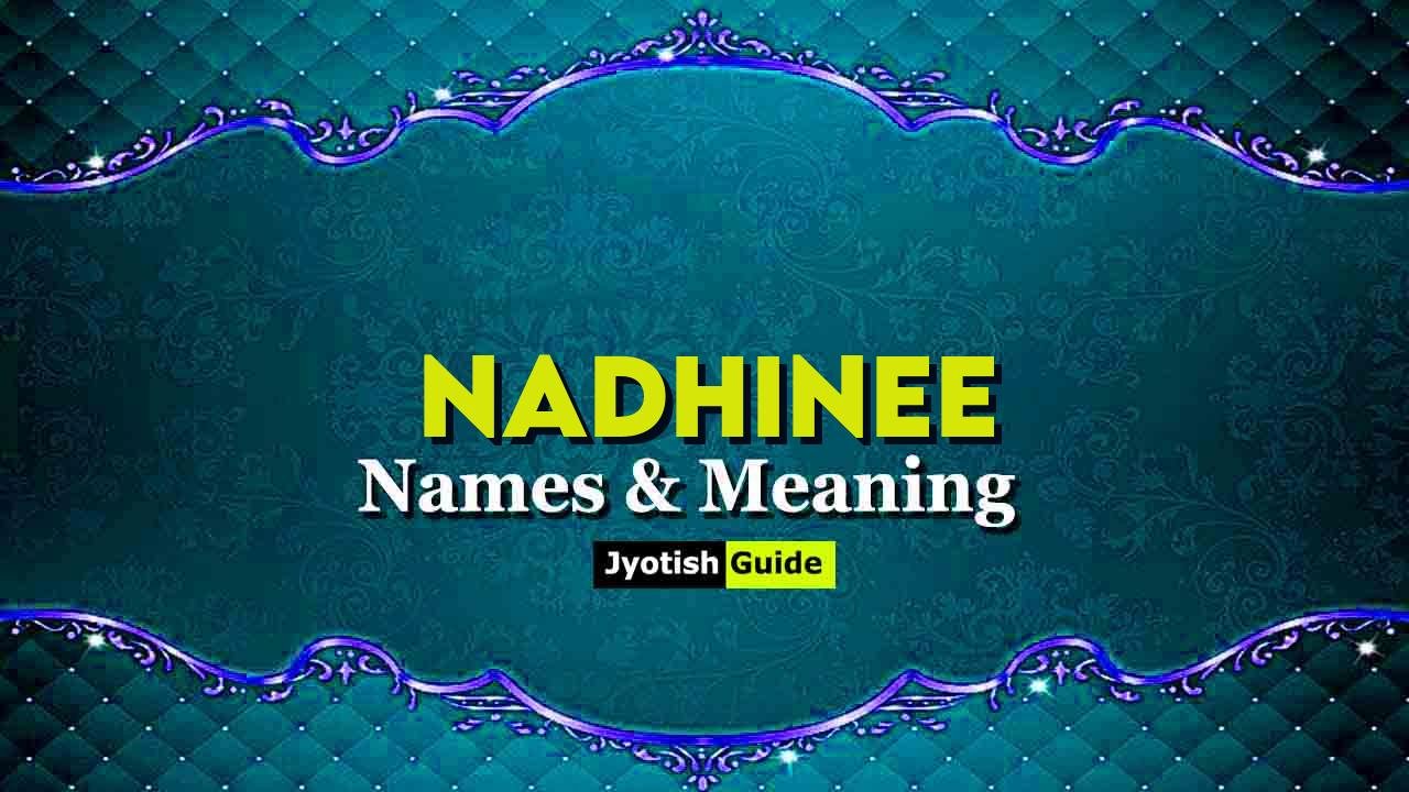nadhinee name meaning