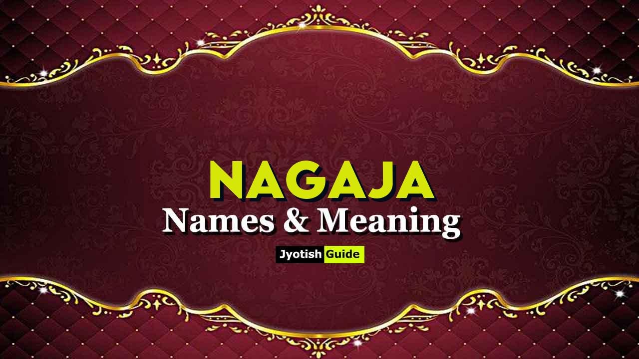 nagaja name meaning