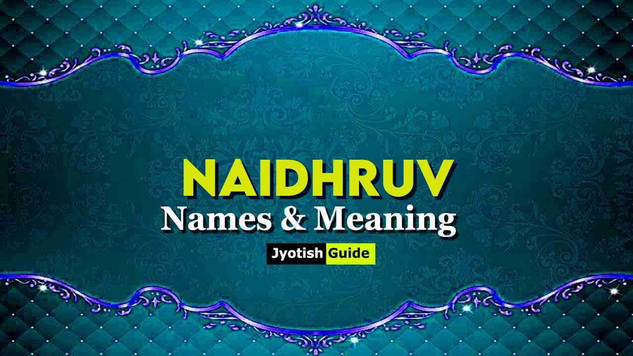 naidhruv name meaning