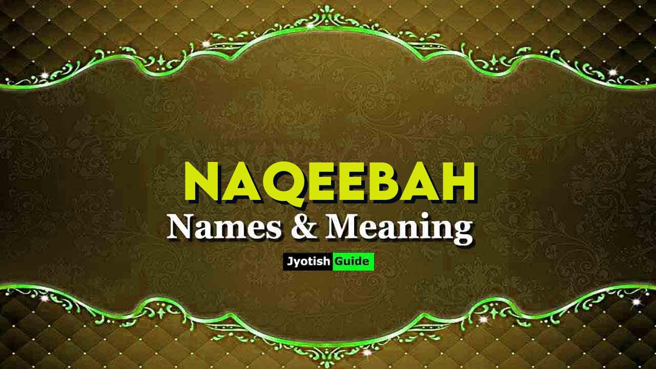 naqeebah name meaning